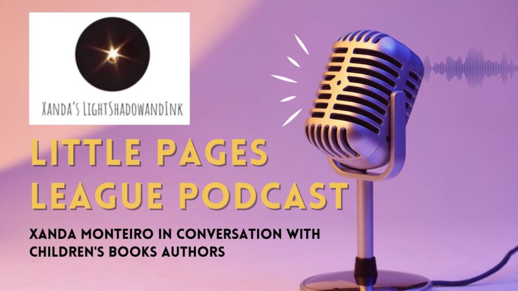 Connecting With Authors: Xanda Monteiro's Little Pages League