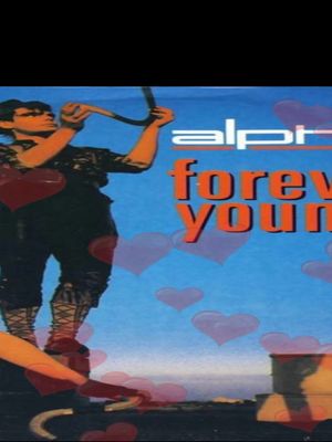 forever young - alpha ville