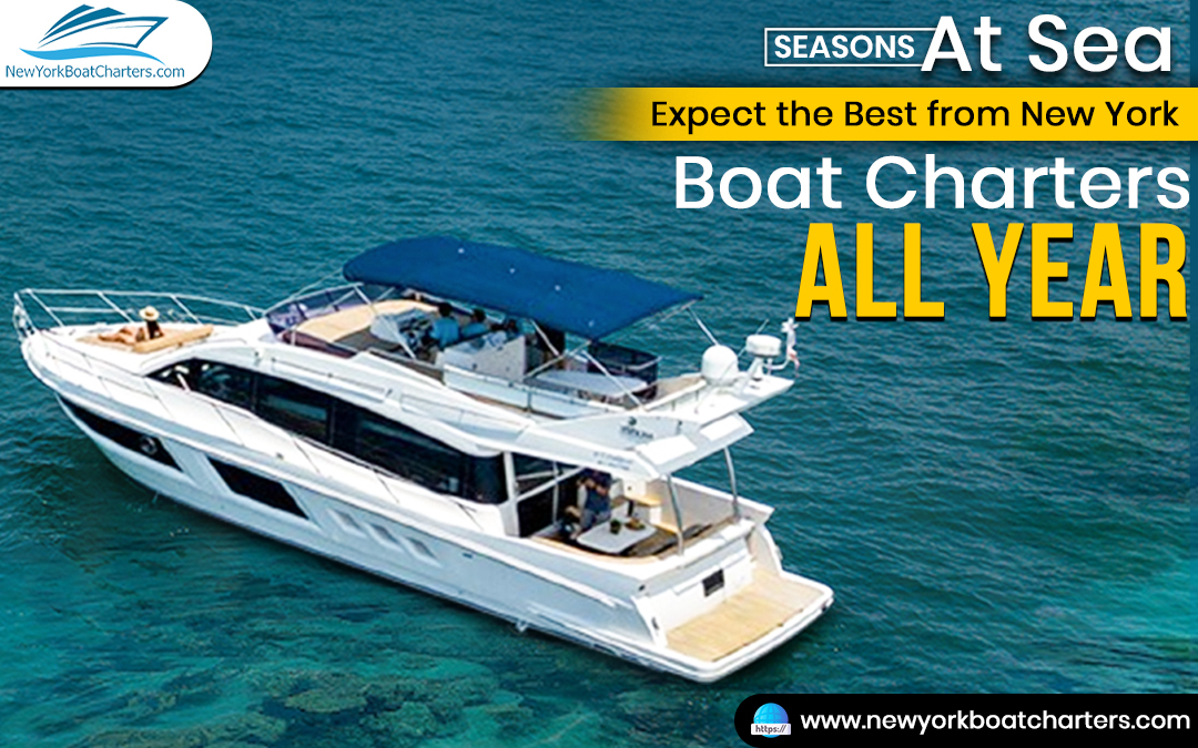 Seasons at Sea: Expect the Best from New York Boat Charters All Year – Site Title