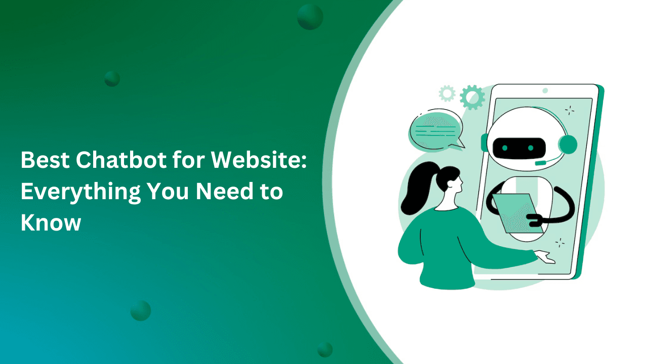 Best Chatbot for Website: Everything You Need to Know