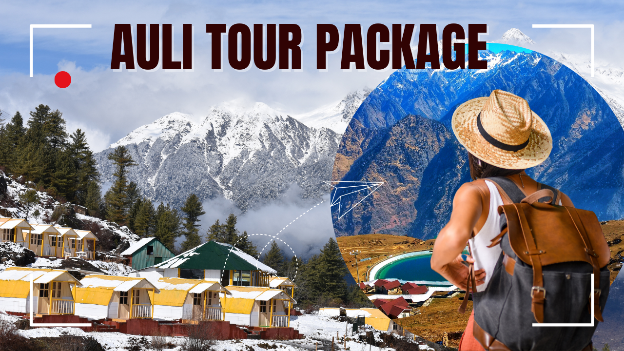 Auli Tour Package | Affordable Tour Package