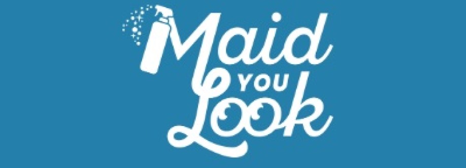 Maid You Look cleaning services Cover Image