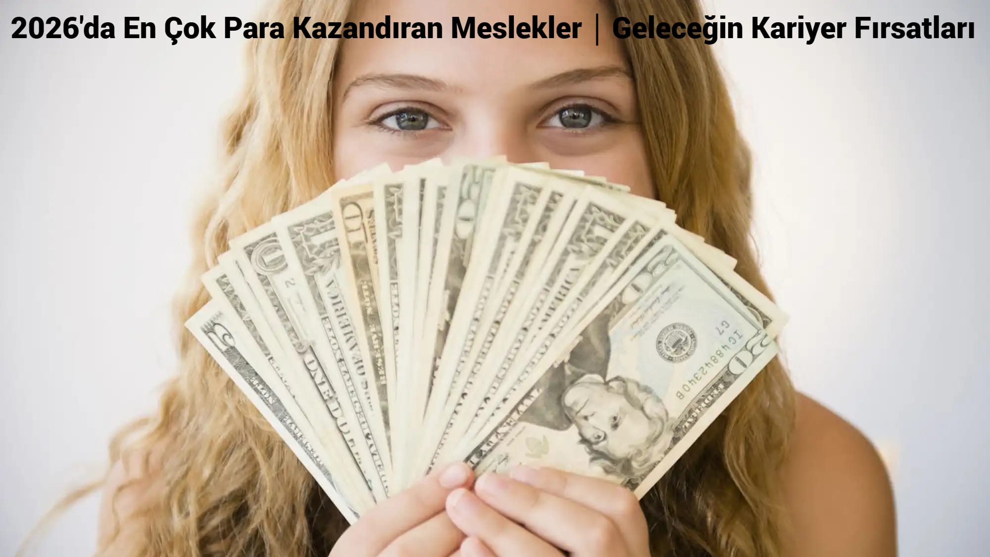 2026'da En Çok Para Kazandıran Meslekler｜Geleceğin Kariyer Fırsatları