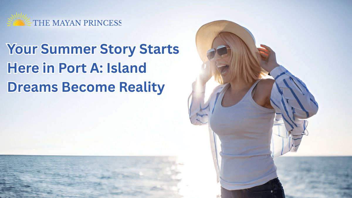 Your Summer Story Starts Here in Port A: Island Dreams ...