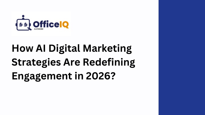 PPT - How AI Digital Marketing Strategies Are Redefining Engagement in 2026? PowerPoint Presentation - ID:14672123