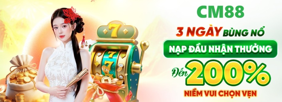 CM88  Nền tảng giải trí trực tuyến hiện đại và uy tín Cover Image