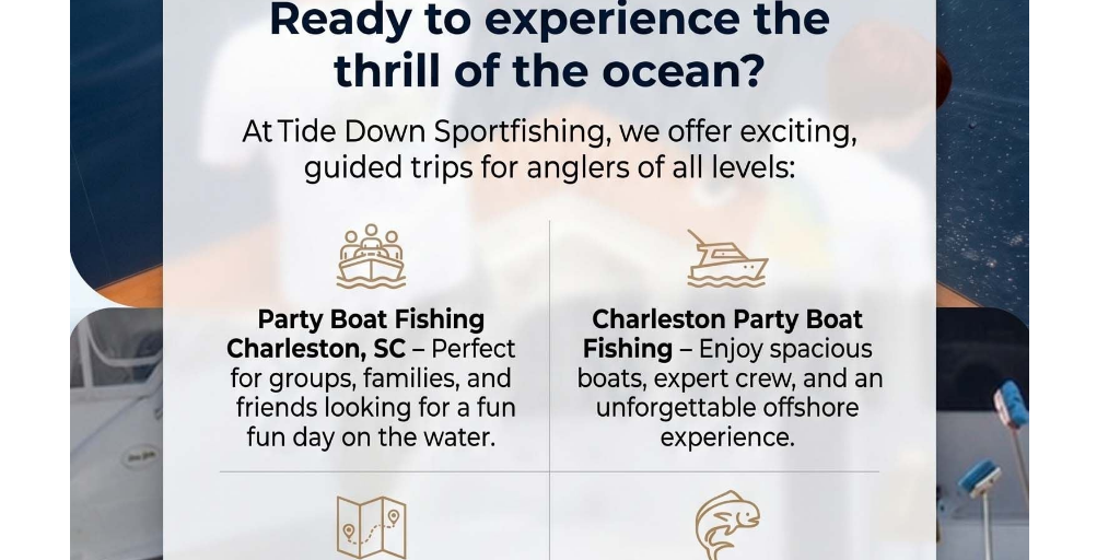 Party Boat Fishing Charleston SC by Tide Down Sport Fishing - Infogram